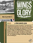 Wings of Glory WWI Equipment Card 
2 Pounder Davis Gun 
Basic & Standard Rules 
 
My version, anyway.