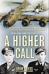 A Higher Call 
by Adam Makos, with Larry Alexander (2012)