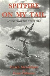 Spitfire On My Tail 
by Ulrich Steinhilper & Peter Osbourne (1989)