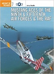 Mustang Aces of the Ninth & Fifteenth Air Forces & the RAF 
by Jerry Scutts 
Osprey Publishing, Ltd. (1995)