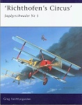 Jagdgeschwader Nr I - " Richthofen's Circus" (2004) 
Osprey: Aviation Elite Units #16 
by Greg VanWyngarden