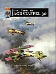 Royal Prussian Jagdstaffel 30 
by Bruno Schmling & Winfried Bock