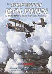 Sopwith Dolphin in RFC, RNAS, RAF and Polish Service 
by P. Dye, P. Jarrett, N. Franks, T. Henshaw, M.L. Davis, M. O'Connor, and J. Franzi 
The Royal...