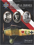 The Blue Max Airmen: German Airmen Awarded the Pour le Mrite, Vol. 06   Hoeppner | Thomsen | Voss 
by Lance J. Bronnenkant, PhD 
Aeronaut Books...