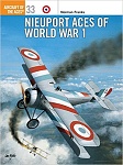 Nieuport Aces of World War I 
by Norman Franks 
Osprey Aircraft of the Aces #33 [2000]