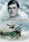 Brief Glory: The Life of Arthur Rhys Davids DSO MC and Bar 
by Alex Revell 
Pen & Sword Books, Ltd. (2012)