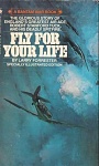 Fly for Your Life 
by Larry Forrester (1981)