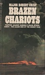 Brazen Chariots (1973) 
by Major Robert Crisp