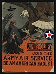 WWI US Army Air Service Poster 3 
Be an American Eagle 
Recruiting info removed from bottom, American roundel and WoG Logo added 
(Revised: WoG Logo...