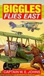 BIGGLES FLIES EAST