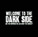 Click image for larger version. 

Name:	Dark side lied.jpg 
Views:	56 
Size:	17.7 KB 
ID:	245891