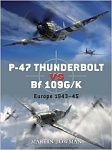 P 47 Thunderbolt vs Bf 109G:K