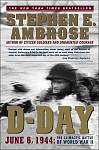 D Day June 6, 1944  The Climatic Battle of World War II