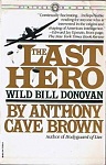 The Last Hero Wild Bill Donovan