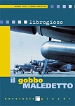 Click image for larger version. 

Name:	copertina_gobbomaledetto.jpg 
Views:	142 
Size:	34.0 KB 
ID:	59118