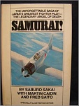 Samurai!, the Unforgettable Saga of Japan's Greatest Fighter Pilot 
by Saburo Sakai, Martin Caidin, and Fred Saito (1978)