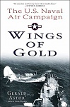 Wings of Gold  The U.S. Naval Air Campaign in World War II